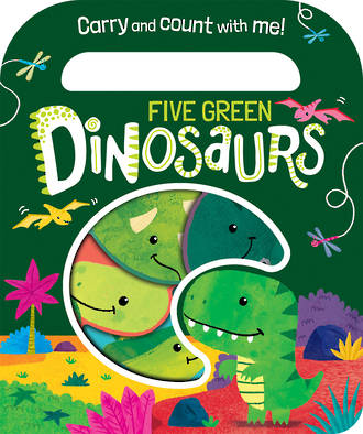 Carry and Count with Me Five Green Dinosaurs