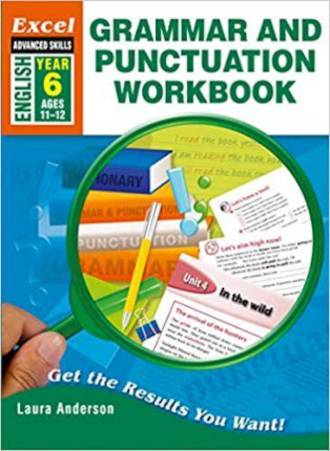 Excel Advanced Skills Grammar And Punctuation Workbook Year 6 Age 11-12