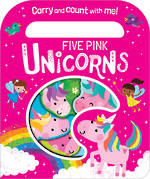 Carry and Count with me! Five Pink Unicorns