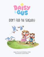 Daisy and Gus Dont Feed The Seagulls (hardback)