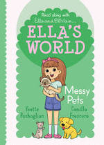 Ella's World #6 Messy Pets