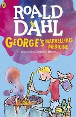 George's Marvellous Medicine Roald Dahl