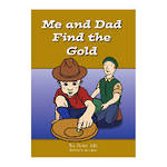Me and Dad Find the Gold
