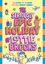 The Seriously Epic Holiday of Lottie Brooks